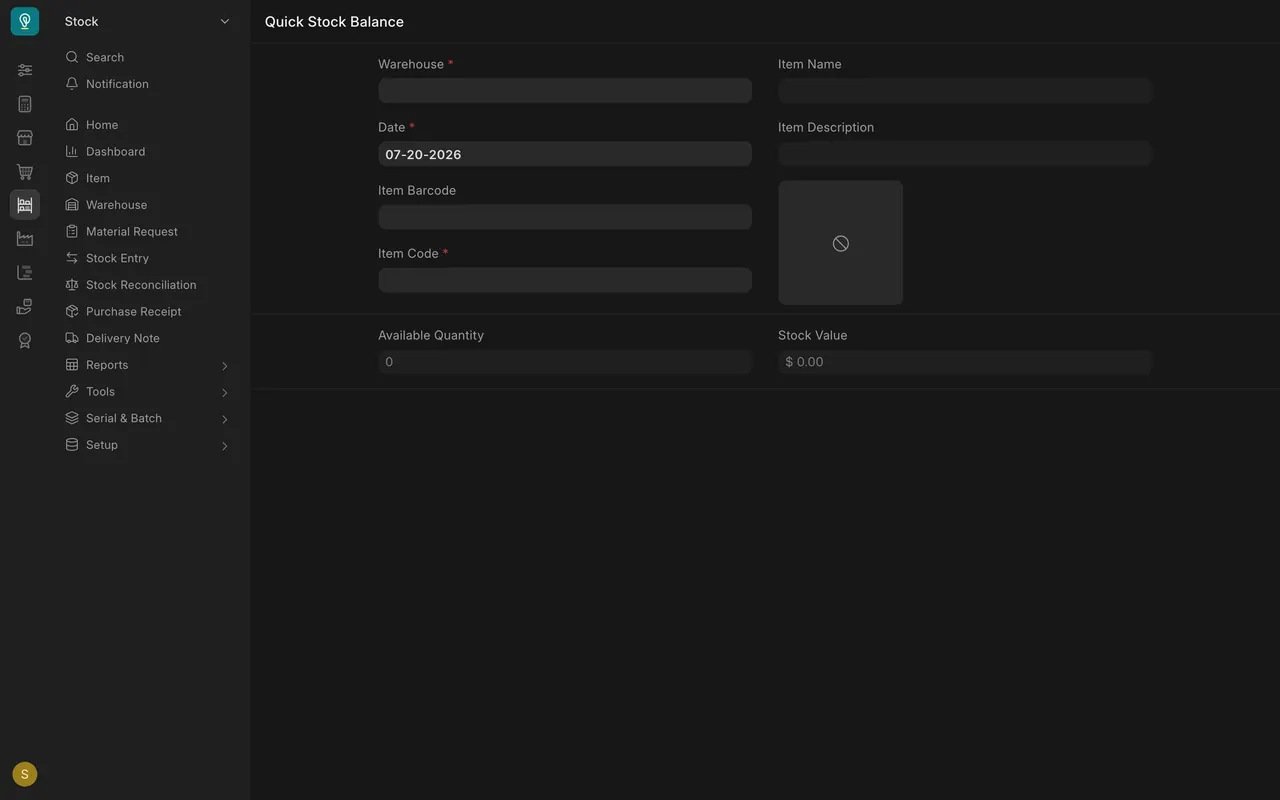Quick Stock Balance: Warehouse, Date, Item Barcode, Item Code and Available Quantity
